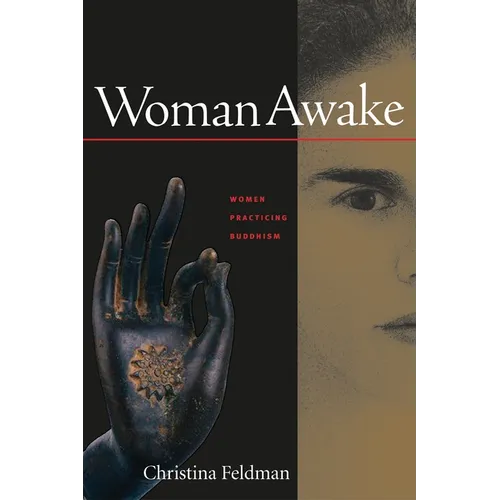 Woman Awake: Women Practicing Buddhism