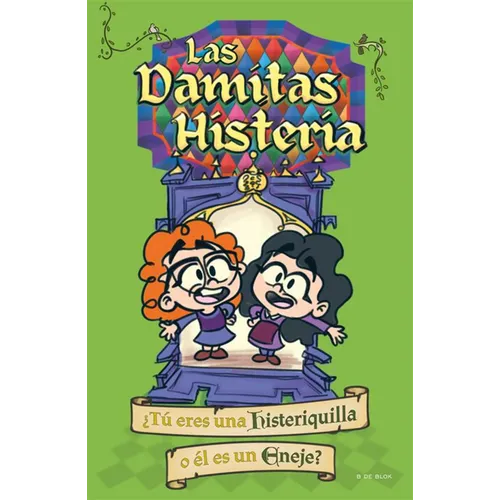 Las Damitas Histeria / The Little Ladies's Hysteria