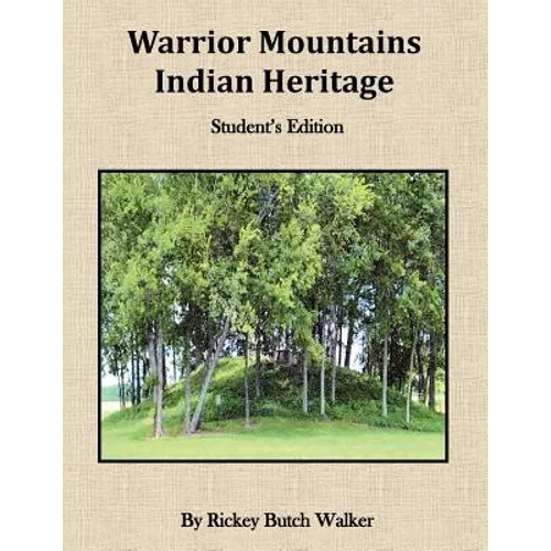 Warrior Mountians Indian Heritage Student Edition