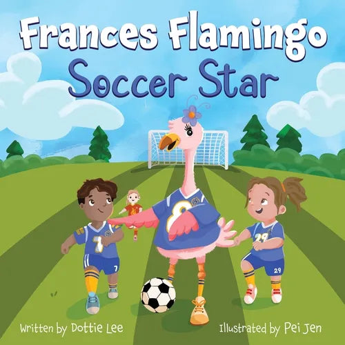 Frances Flamingo Soccer Star: Frances Flamingo Soccer Star