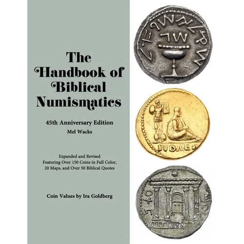 The Handbook of Biblical Numismatics: 45th Anniversary Edition