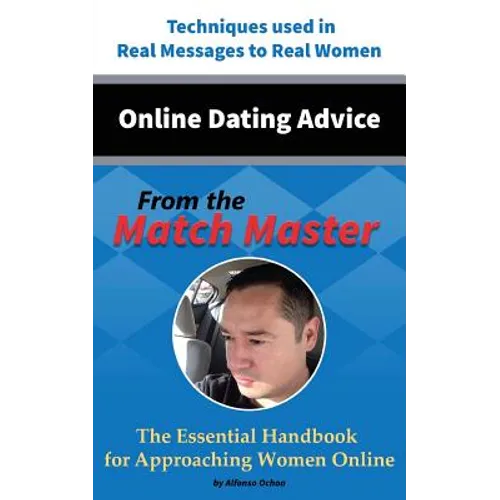 Online Dating Advice From the Match Master