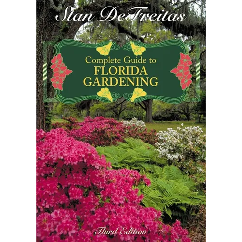 Complete Guide to Florida Gardening