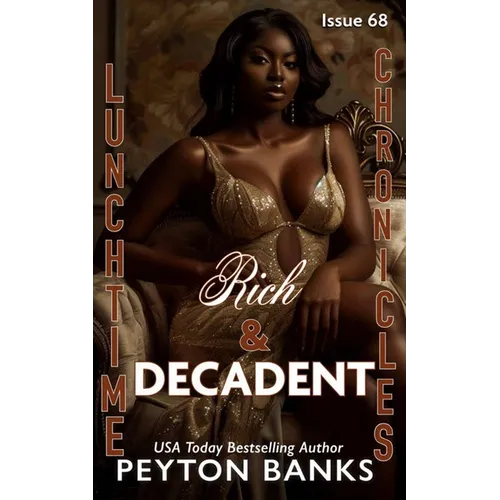 Lunchtime Chronicles: Rich & Decadent