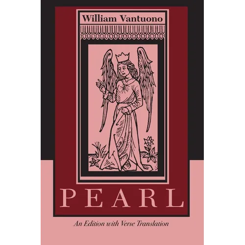 Pearl: An Edition with Verse Translation