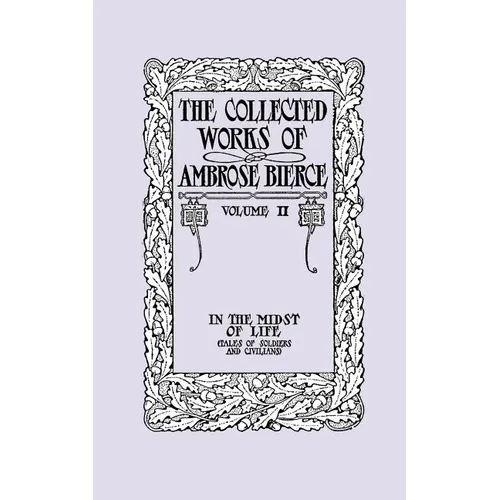 In the Midst of Life (Tales of Soldiers and Civilians)