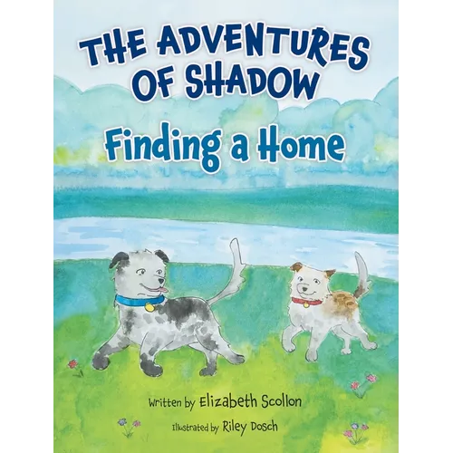 The Adventures of Shadow: Finding a Home