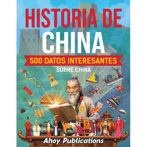 Historia de China: 500 datos interesantes sobre China