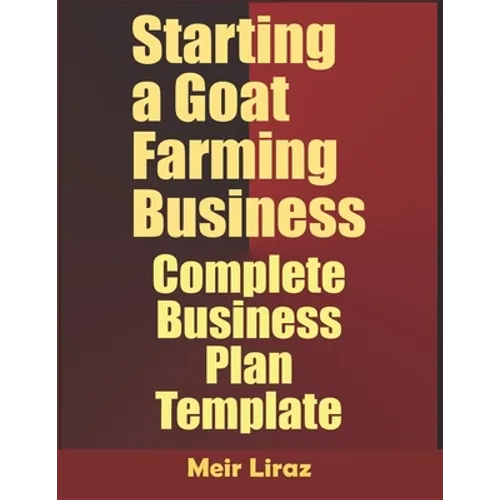 Starting a Goat Farming Business: Complete Business Plan Template