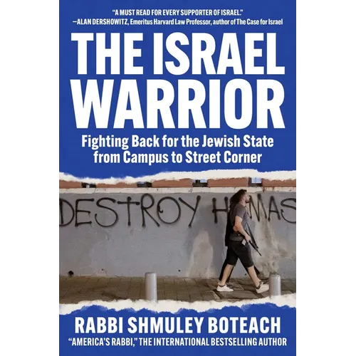 Israel Warrior: Fighting Back for the Jewish State from Campus to Street Corner