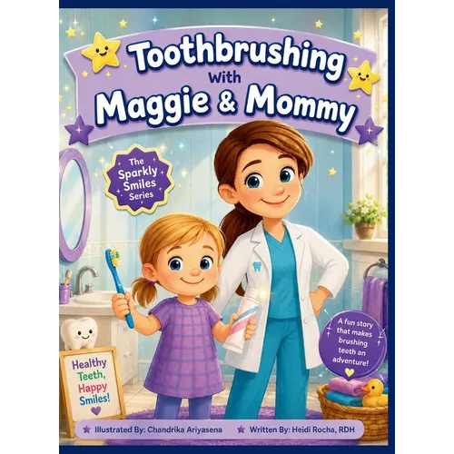 Toothbrushing with Maggie & Mommy