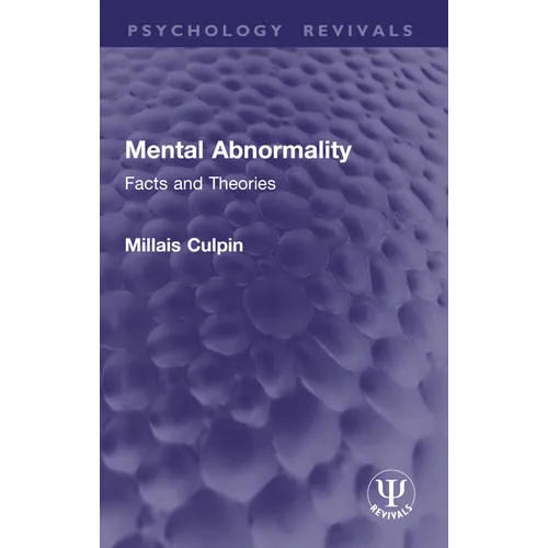 Mental Abnormality: Facts and Theories