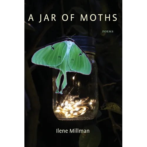 A Jar of Moths: Poems