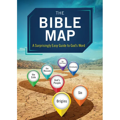 The Bible Map: A Surprisingly Easy Guide to God's Word