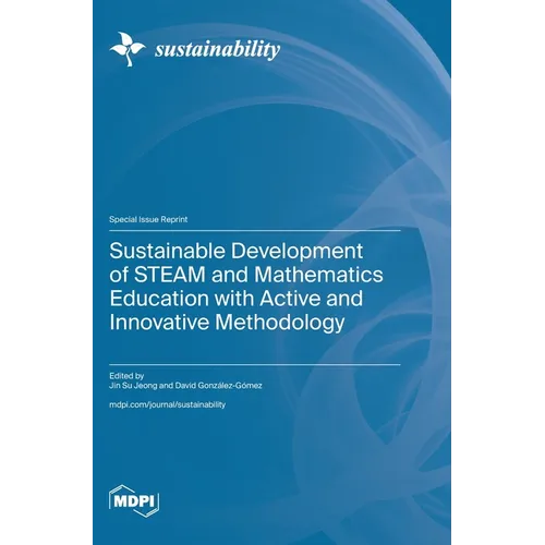 Sustainable Development of STEAM and Mathematics Education with Active and Innovative Methodology