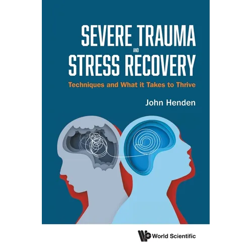 Severe Trauma and Stress Recovery