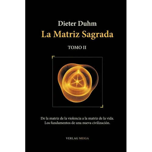 La Matriz Sagrada - Tomo II