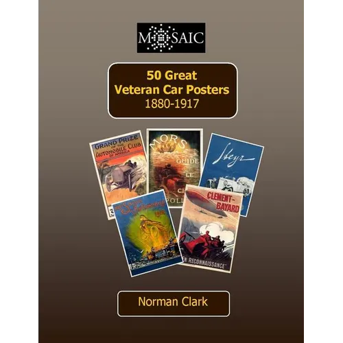 50 Great Veteran Car Posters 1880-1917