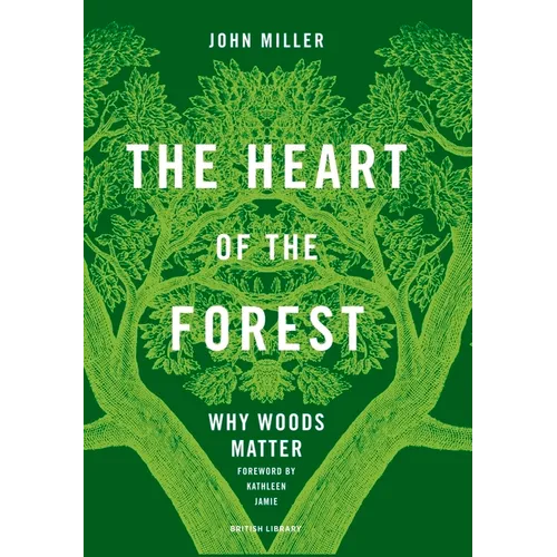 The Heart of the Forest: Why Woods Matter