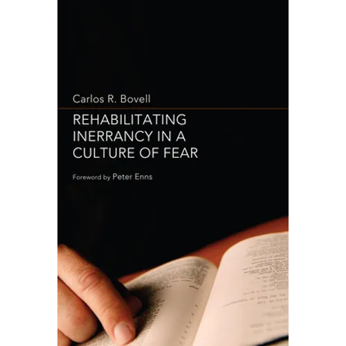 Rehabilitating Inerrancy in a Culture of Fear