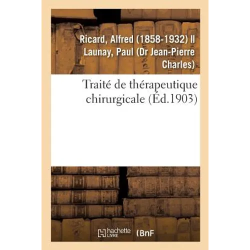 Traité de Thérapeutique Chirurgicale