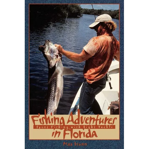 Fishing Adventures in Florida: Sport Fishing with Light Tackle