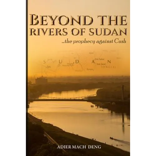 Beyond The Rivers of Sudan: The Prophecy Against Cush