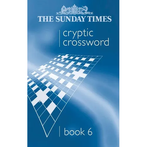 The Sunday Times Cryptic Crossword Book 6