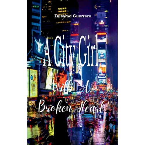 A City Girl With A Broken Heart