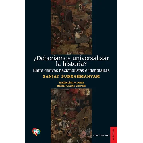 ¿Deberíamos universalizar la historia?