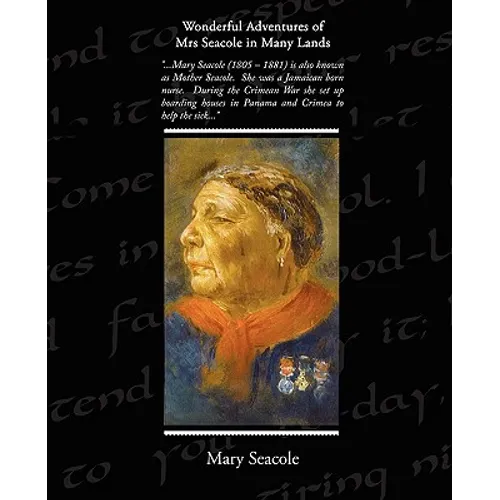 Wonderful Adventures of Mrs Seacole in Many Lands