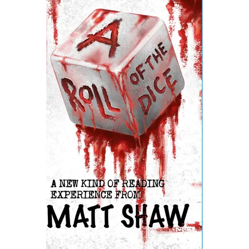 A Roll of the Dice: A New kind of Reading Experience