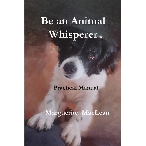 Be an animal whisperer