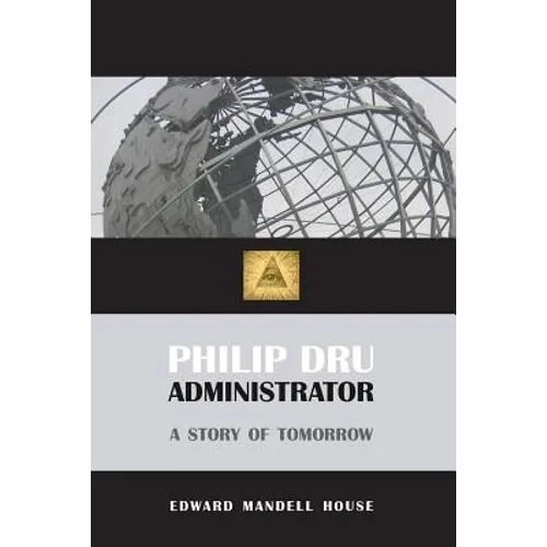 Philip Dru, Administrator