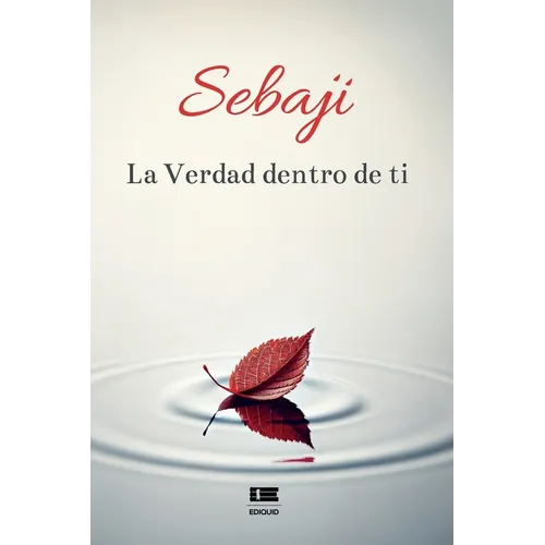 Sebaji: La Verdad dentro de ti