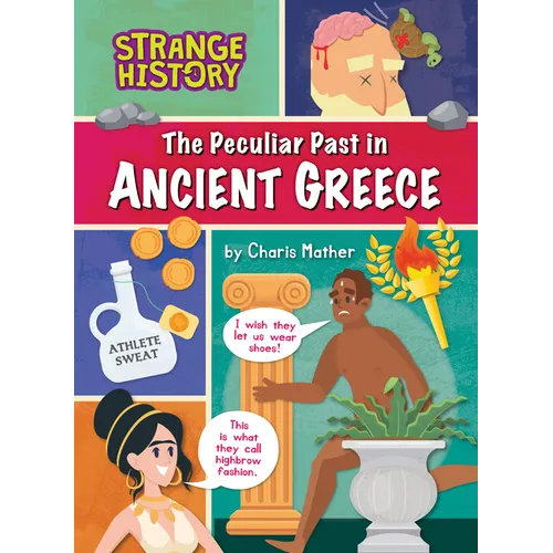 The Peculiar Past in Ancient Greece