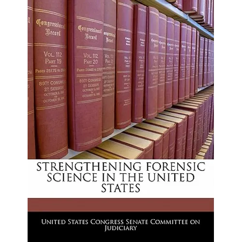 Strengthening Forensic Science in the United States