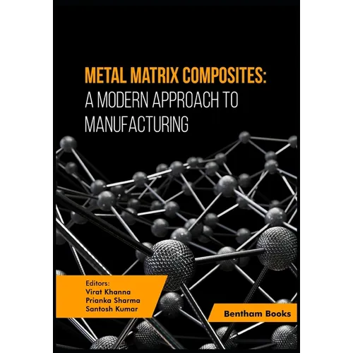 Metal Matrix Composites: A Modern Approach to Manufacturing