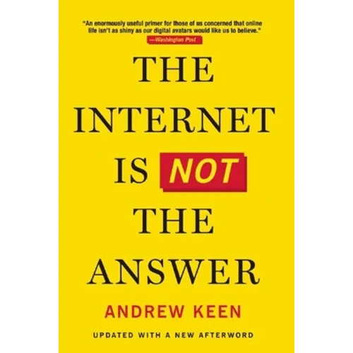 The Internet Is Not the Answer
