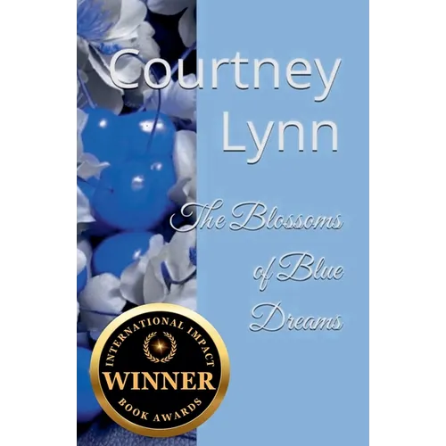The Blossoms of Blue Dreams