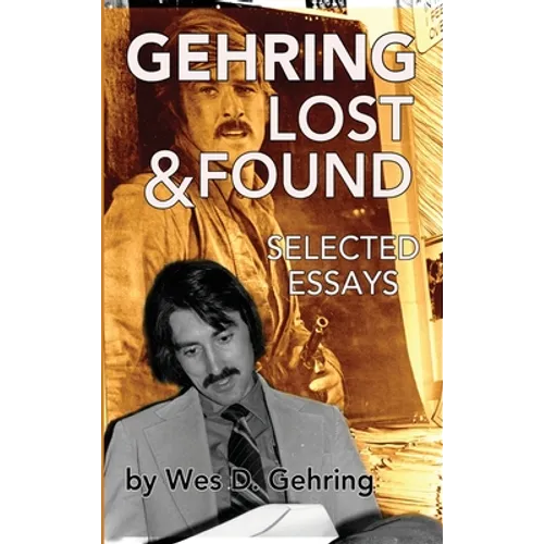 Gehring Lost & Found: Selected Essays (hardback)