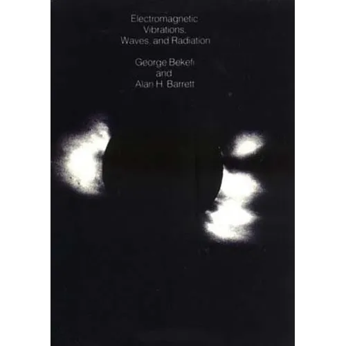 Electromagnetic Vibrations, Waves, and Radiation