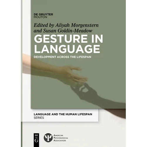 Gesture in Language: Development Across the Lifespan