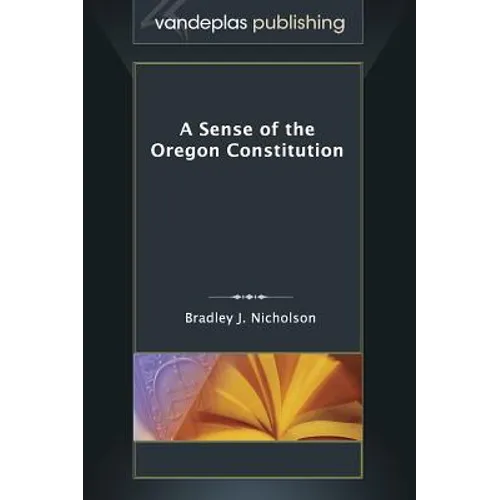 A Sense of the Oregon Constitution