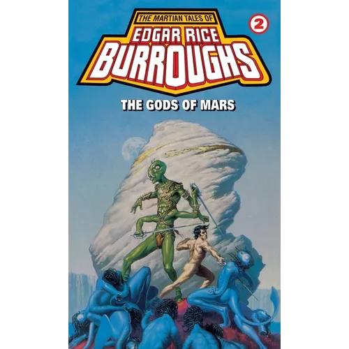 Gods of Mars: Gods of Mars: A Barsoom Novel