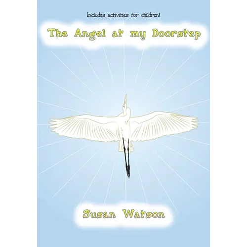 The Angel at my Doorstep