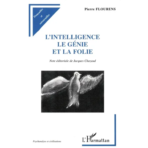 L'Intelligence Le Génie Et La Folie