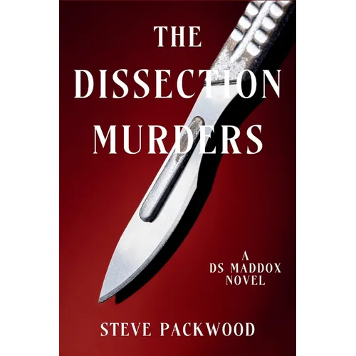 The Dissection Murders: A DS Maddox Novel