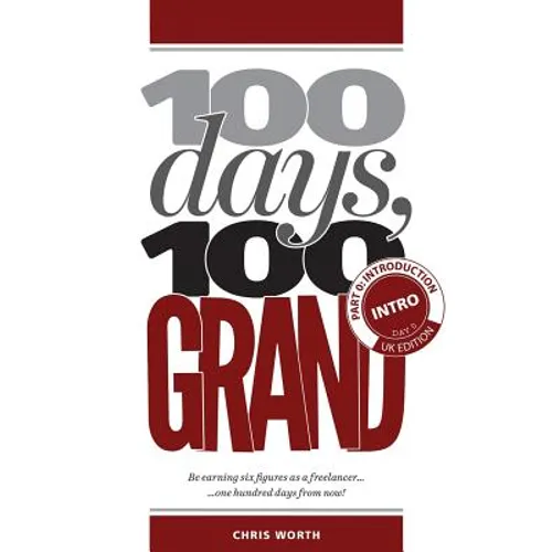 100 Days, 100 Grand: Part 0 - Introduction and Day 0