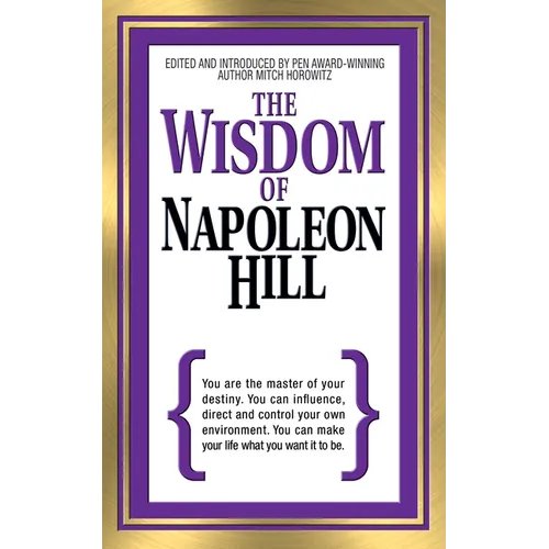 The Wisdom of Napoleon Hill